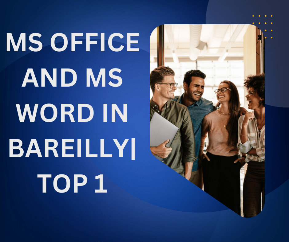 MS OFFICE BAREILLY